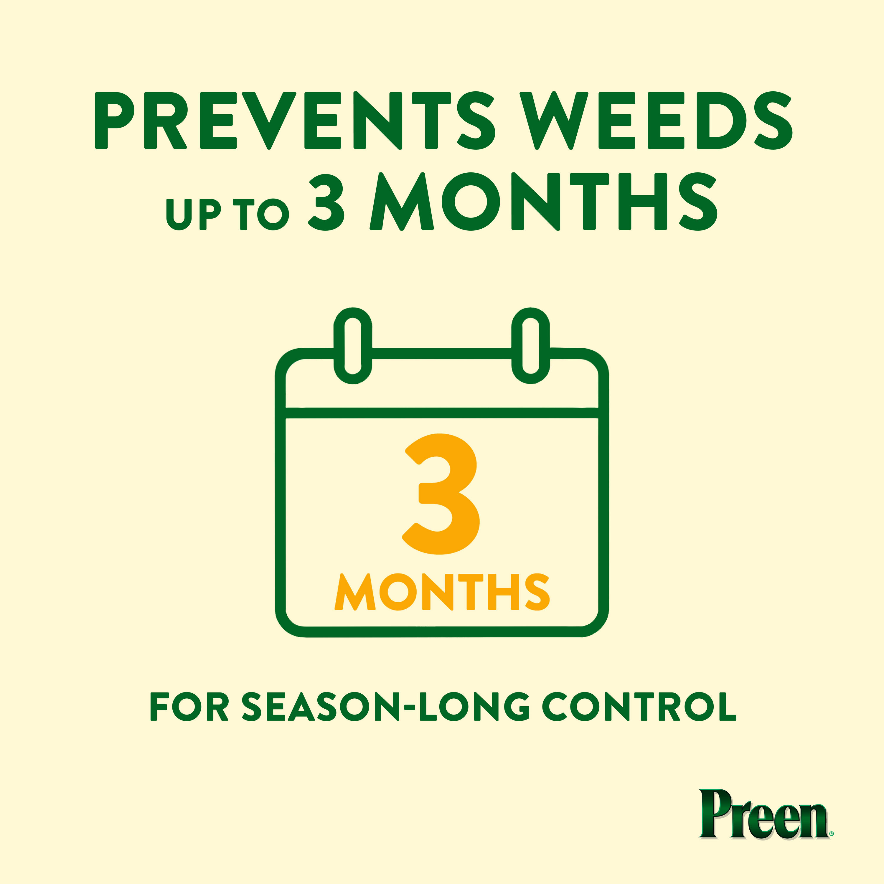 Preen Garden Weed Preventer prevents weeds up to 3 months per application